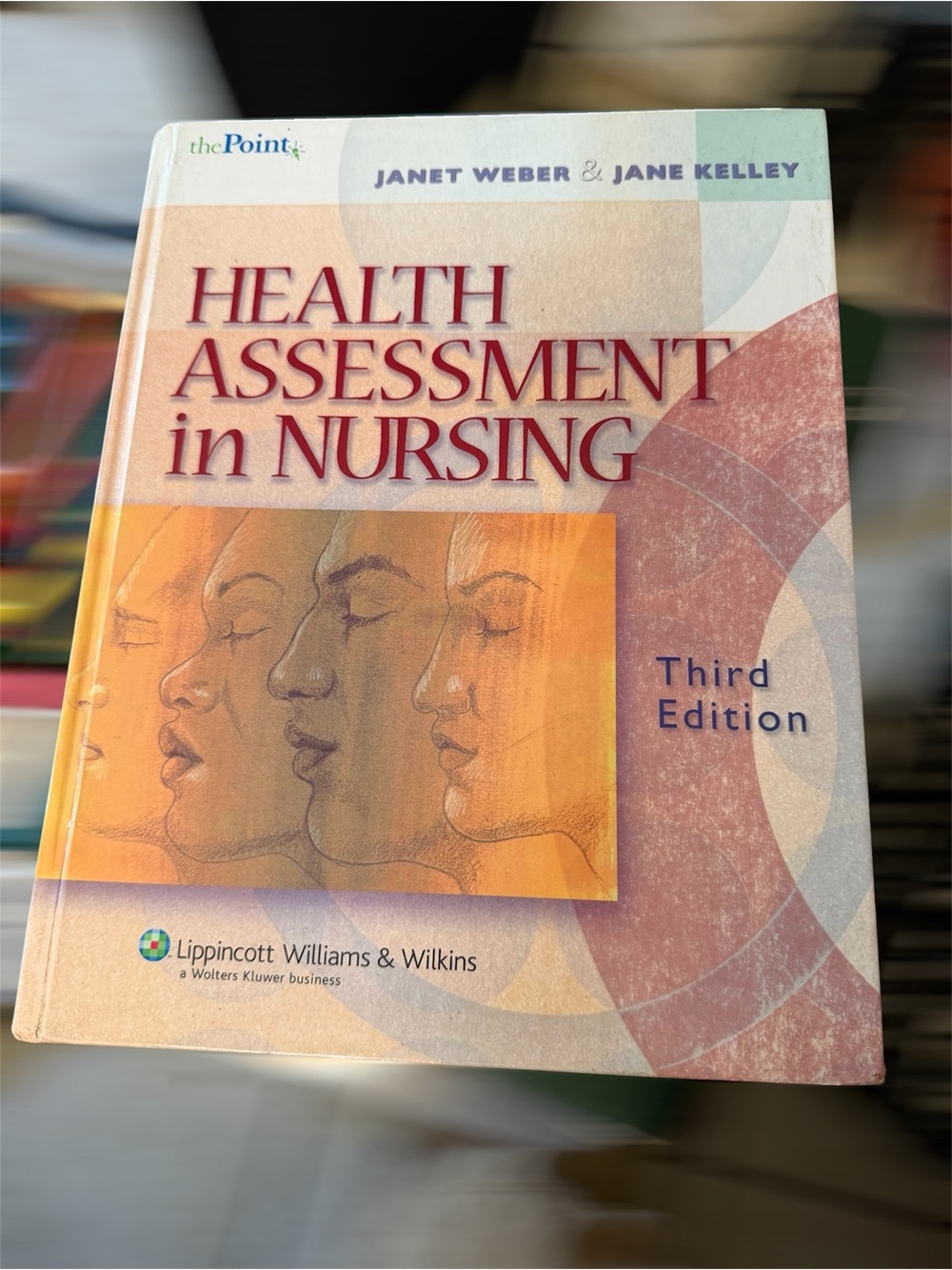 Health Assessment in Nursing Third Edition - Lippincott Williams & Wilkins